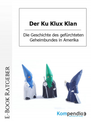 Daniela Nelz: Der Ku Klux Klan