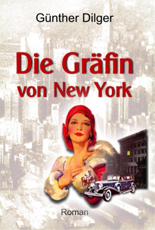 Günther Dilger: Die Gräfin von New York