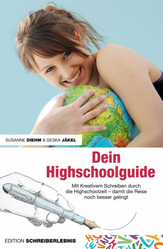 Susanne Diehm, Geska Jäkel: Dein Highschoolguide