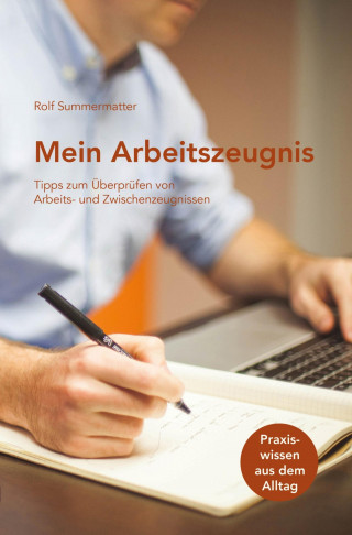 Rolf Summermatter: Mein Arbeitszeugnis