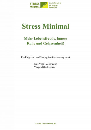 Luis Vega Lechermann, Yevgen Khaskelman: Stress Minimal