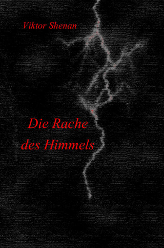 Viktor Shenan: Die Rache des Himmels