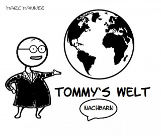 Marc Mannee: Tommy's Welt