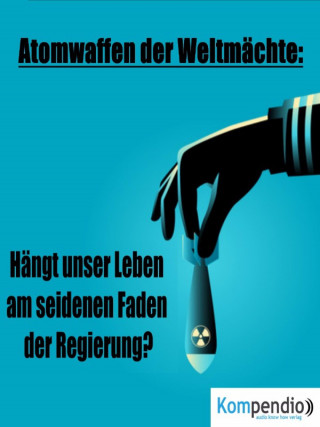 Alessandro Dallmann: Atomwaffen der Weltmächte: