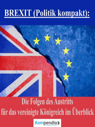 Alessandro Dallmann: BREXIT (Politik kompakt):