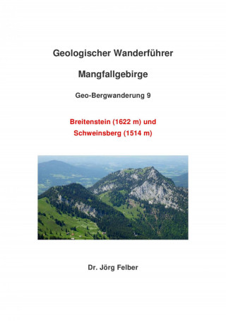 Jörg Felber: Geo-Bergwanderung 9 Breitenstein und Schweinsberg