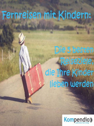 Alessandro Dallmann: Fernreisen mit Kindern: