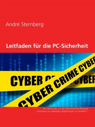 Andre Sternberg: Leitfaden für PC-Sicherheit