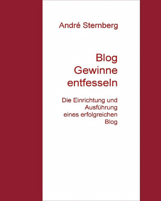 Andre Sternberg: Blog Gewinne entfesseln