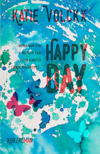 Katie Volckx: Happy day