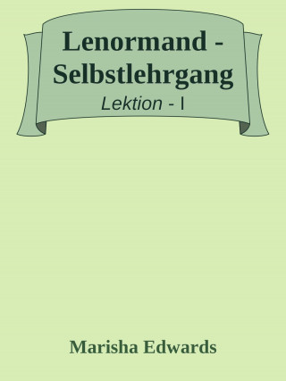 Marisha Edwards: Lenormand - Selbstlehrgang