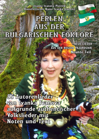 Ivanka Ivanova Pietrek: PERLEN AUS DER BULGARISCHEN FO LKLORE - Neunte Teil