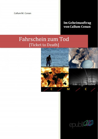 Callum M. Conan: Fahrschein zum Tod