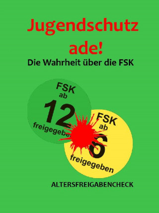 Altersfreigaben Check: Jugendschutz ade!