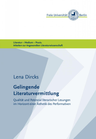 Lena Dircks: Gelingende Literaturvermittlung