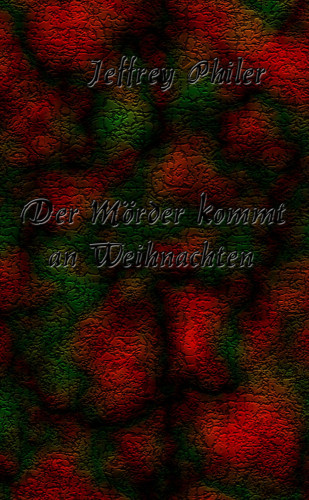 Jeffrey Philer: Der Mörder kommt an Weihnachten
