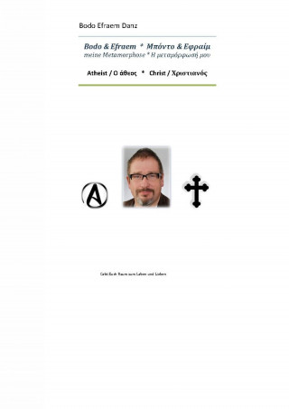 Bodo Ephraim Danz: Bodo & Efraem