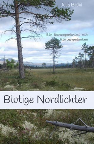 Julia Susanne Yovanna Brühl: Blutige Nordlichter