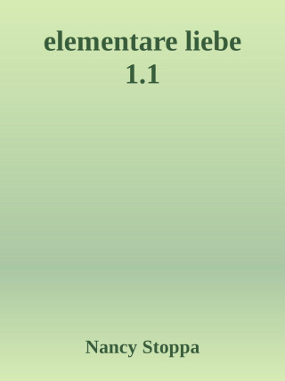 Nancy Stoppa: Elementare Liebe