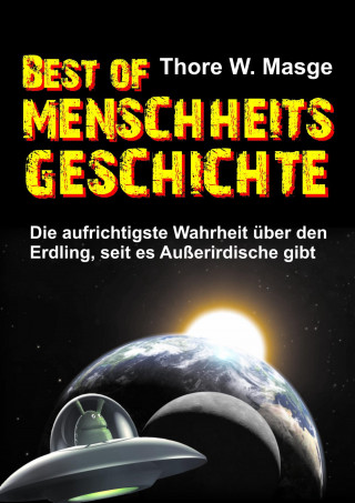 Thore W. Masge: Best of Menschheitsgeschichte
