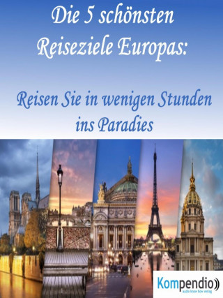 Alessandro Dallmann: Die 5 schönsten Reiseziele Europas:
