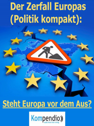 Alessandro Dallmann: Der Zerfall Europas (Politik kompakt)