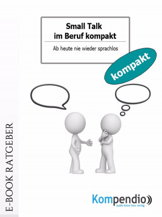 Alessandro Dallmann: Small Talk im Beruf kompakt