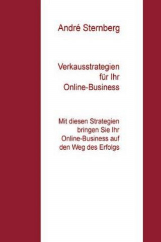 Andre Sternberg: Verkaufsstrategien für Ihr Online-Business