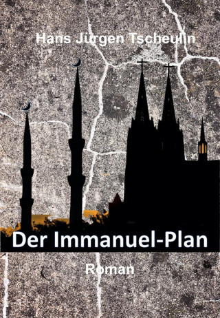 Hans Jürgen Tscheulin: Der Immanuel-Plan
