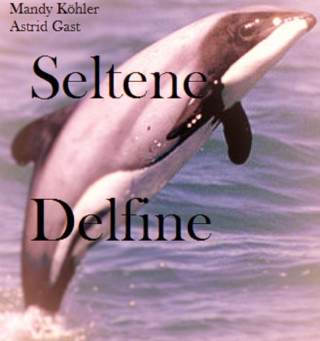 Mandy Köhler: Seltene Delfinee
