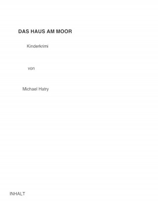 Michael Hatry: Das Haus am Moor