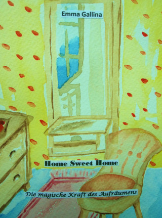 Emma Gallina: Home Sweet Home