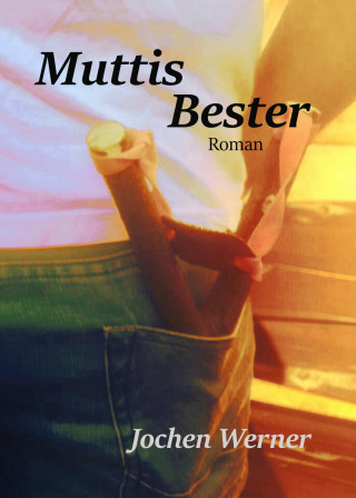 Jochen Werner: Muttis Bester