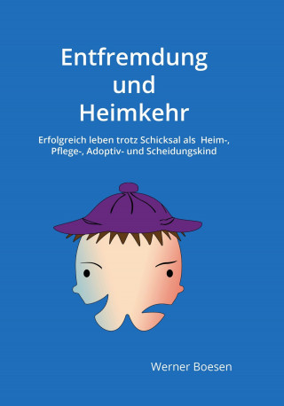 Werner Boesen: Entfremdung und Heimkehr