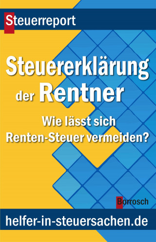 Friedrich Borrosch: Die Steuererklärung der Rentner
