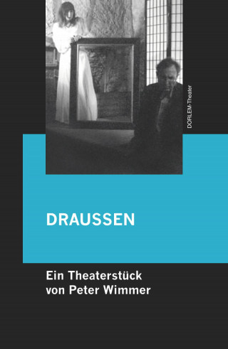Peter Wimmer: DRAUSSEN