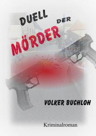 Volker Buchloh: Duell der Mörder