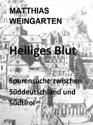 Matthias Sprißler: Heiliges Blut