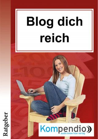 Ulrike Albrecht: Blog dich reich