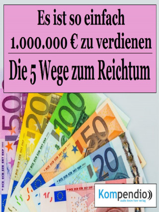 Alessandro Dallmann: Die fünf Wege zum Reichtum