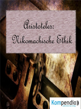 Alessandro Dallmann: Aristoteles: Nikomachische Ethik
