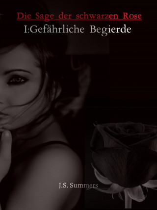 Joulie Summers: Die Sage der schwazen Rose