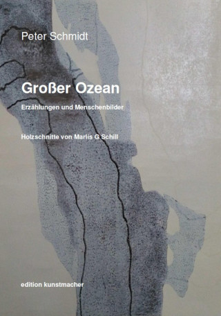 Peter Schmidt: Großer Ozean.