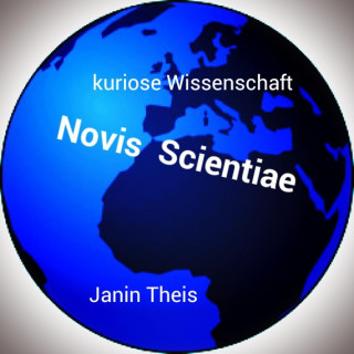 Janin Theis: Novis Scientiae