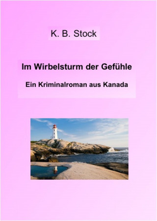 K.B. Stock: Im Wirbelsturm der Gefühle