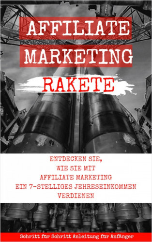 Andreas Bremer: Affiliate Marketing Rakete