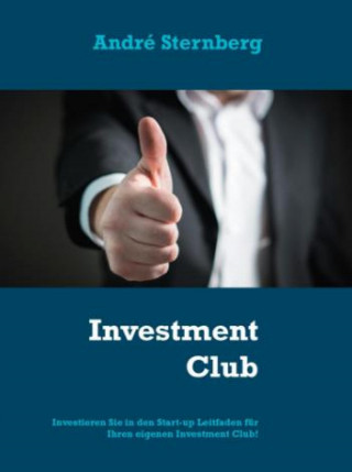 Andre Sternberg: Investment Club