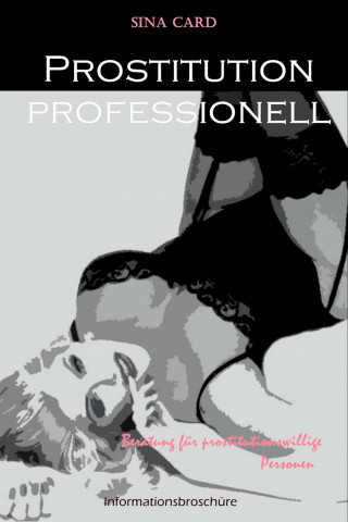 Sina Card: Prostitution professionell