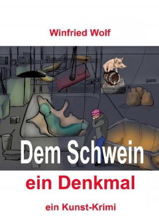 Winfried Wolf: Dem Schwein ein Denkmal