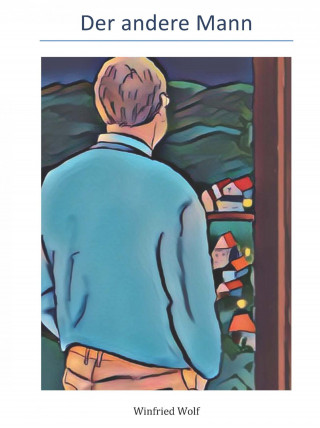Winfried Wolf: Der andere Mann
